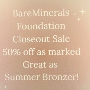 All BareMinerals foundation half off!!